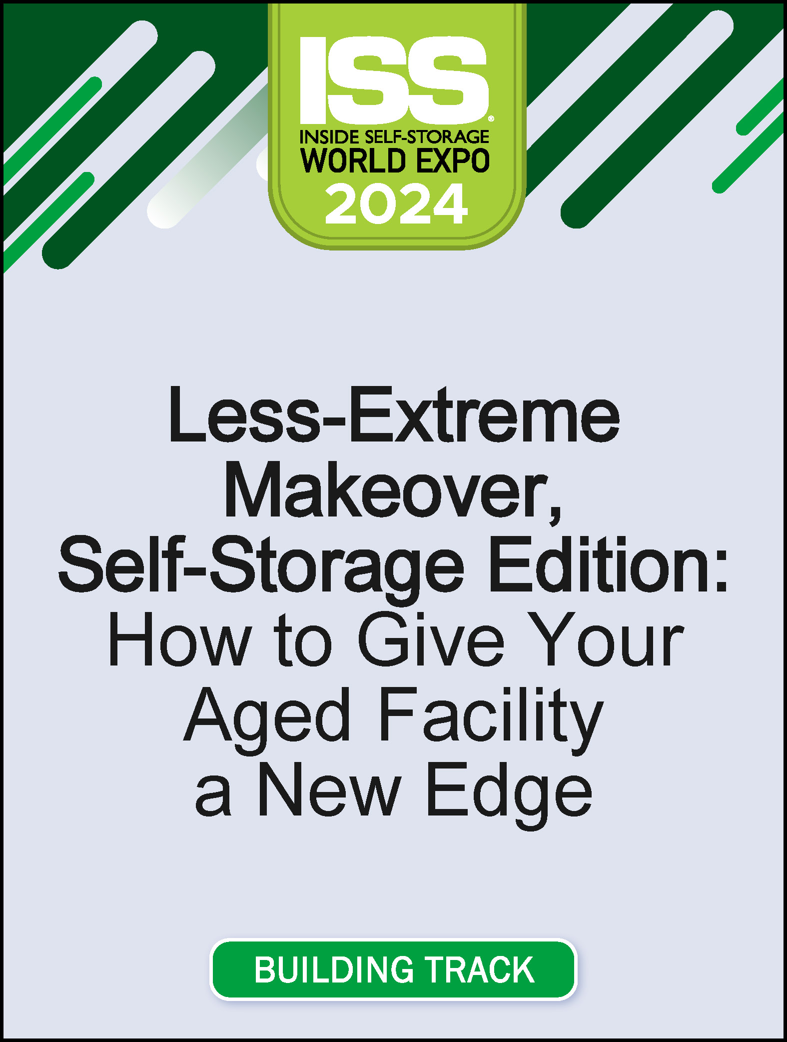 Less-Extreme Makeover, Self-Storage Edition: How to Give Your Aged Facility a New Edge